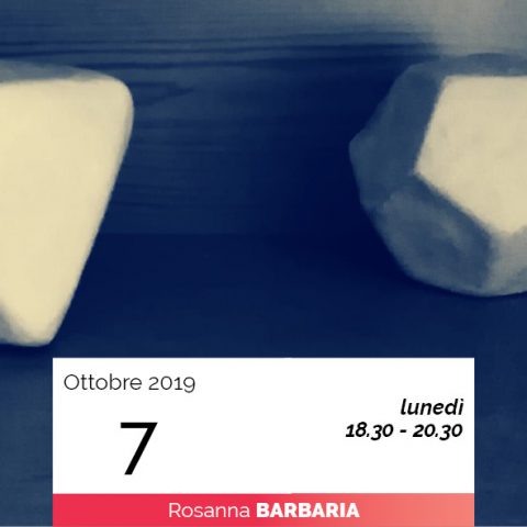 Rosanna Barbaria modellaggio geometria universo 7-10-2019