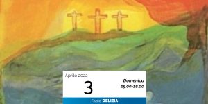 Fabio Delizia I misteri della morte e resurrezione 3-4-2022